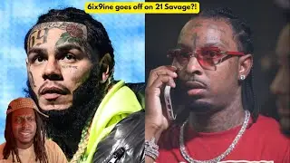 Tekashi 6ix9ine Goes Off on 21 Savage Saying 