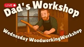 Rainy Wednesday Woodworking | Bunk Bed Ladder and Chisel Sharpening | Dad&rsquo;s Workshop Live w Calvin