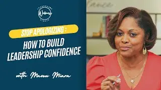 Stop Apologizing for Being Assertive: How to Build Leadership Confidence
