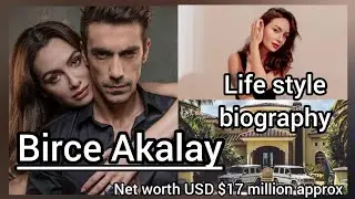 Birce Akalay beautiful Turkish Actress 🇹🇷❤️❤️❤️ life style biography video 2025 ❤️👋❤️&zwj;🩹😌😘😄🤩😚💯💋🥰😍😋💯😚🤩