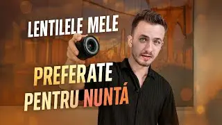 Ce obiective folosesc la FILMAREA UNEI NUNTI?