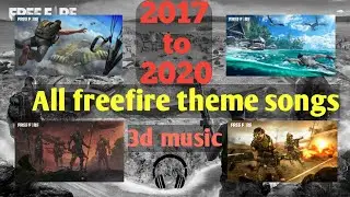 Free fire all theme song 2017 to 2020 || ff old music 3d audio download mp3