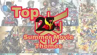 [Rank Party] Top 25 Kamen rider Summer Movie Themes