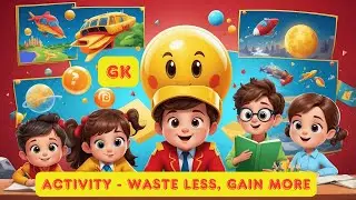 General Knowledge Class 2 | Activity Waste Less, Gain More | EditOne International