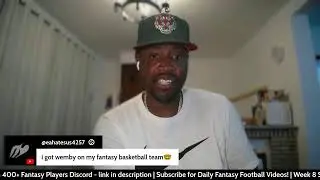 Week 8 Fantasy Football LIVE Q&A | Week 1 NBA Talk