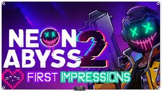 First Impressions: NEON ABYSS 2 Playtest &bull; Sequel to the Iconic Roguelike Not for the Faint of Heart