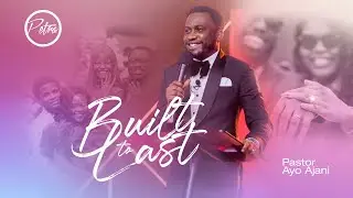 MARRIAGE: BUILT TO LAST - Pastor Ayo Ajani