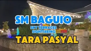 Sky Terraces SM Baguio Sightseing | Tara Pasyal