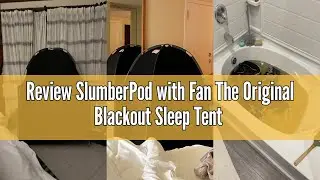 Review SlumberPod with Fan The Original Blackout Sleep Tent Travel Essential for Baby and Toddlers,
