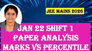 Jee mains| Jan 22 shift 1 Paper analysis| Marks vs percentile