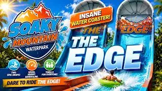 SOAKY MOUNTAIN NEW WATER COASTER ***THE EDGE ***POV | SEE THE NEWEST WATER COASTER
