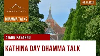 Kathina Day Dhamma Talk | Ajahn Pasanno | 06.11.2022