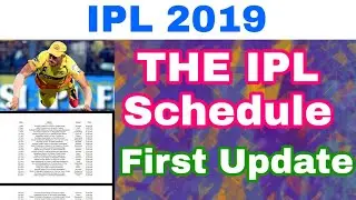 IPL 2019 - Full Schedule First Update After IPL Auction | MY cricket production