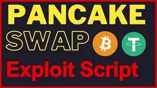 PancakeSwap Exploit Script - Generate 7000 USDT and 0.2 BTC