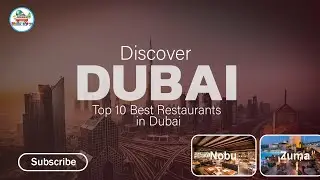 Explore Dubai's 10 Incredible Restaurants that You Must Try Now | Travel top 10