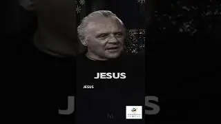 Sir Anthony Hopkins - The Greatest Man In History #Jesus #Leadership #Faith #Hope #AnthonyHopkins