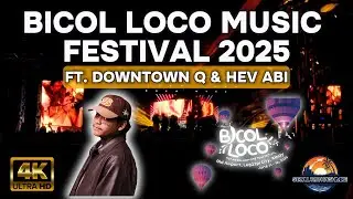 Hev Abi & Downtown Q Turn Up the Heat at BICOL LOCO 2025! 💥🎶
