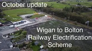 Wigan to Bolton Railway Electrification Scheme update October 2024