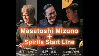 3.Mother thoughts Masatoshi Mizuno + Spirits Start Line    LIVE / 2021.5.29(ZattoFour)