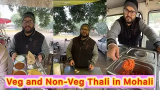Punjabi Actor Selling Veg & Non-Veg Thali in Mohali 🍛 | Street Food Review | Must Try Food 😍