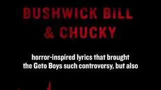 Bushwick Bill, Horrorcore, and Chucky