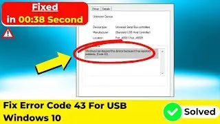 Fix Error Code 43 For USB Windows 10 | 2024