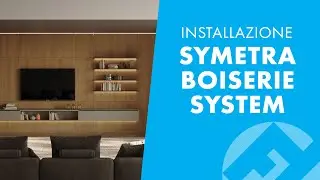 Installazione Symetra Boiserie System