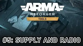 Lesson 5: Placing Supply Depots and Radio Relays in Arma Reforger Tools Tutorial