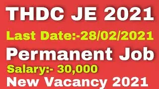 Junior Engineer Civil Electrical Mechanical Vacancy | THDC Recruitment 2021 2020 Thdc india limited