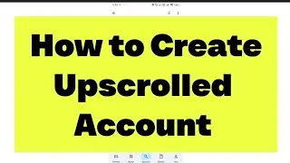 Upscrolled App per Account Kaise Banaen | Create Account on upscrolled app 
