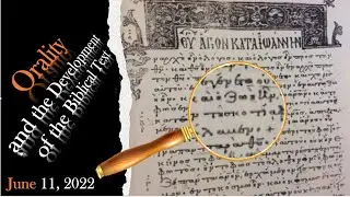 Orality and the Development of the Biblical Text | Webinar