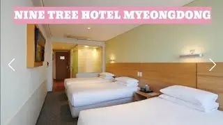 Nine Tree Hotel Myeongdong