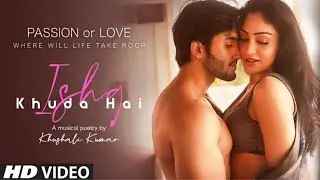 Ishq Khuda Hai | Khushali Kumar, Tulsi Kumar | Sanjay-Rajee | Mediakix Studio