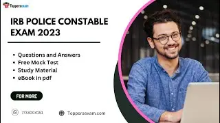 IRB POLICE CONSTABLE 2023, Exam Preparation, Syllabus 2023, Important Question, Book, Study Material