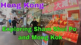 [4K] Hong Kong | Exploring Sham Shui Po and Mong Kok #travel #travelvlog #hongkong