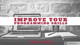 Top 3 ways to improve programming skills