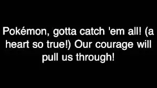 Pok&eacute;mon Theme -Lyrics-