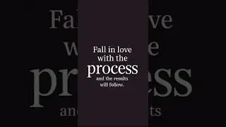 Fall in love with the process; persistence, growth, and passion will reward you back. #successtips