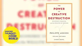 The Power of Creative Destruction: Economic Upheaval and the Wealth of Nations | LSE Online Event