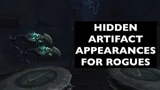Hidden Artifact Appearances for Rogues (Hidden Potential) | WoW Guide