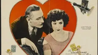 Husbands and Lovers 1924 - Florence Vidor, Lewis Stone, Lew Cody (John M. Stahl)    ⚡Rare 28 min'⚡