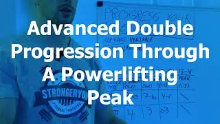 Double Progression Part 2: Advanced Implementation - StrongerYou PT, Powerlifting Coach