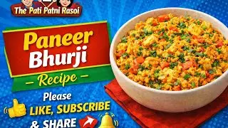 PANEER BHURJI SPECIAL RECIPE l THE PATI PATNI RASOI l PANEER SPECIAL RECIPE l WINTER SPECIAL 