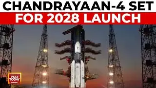 Chandrayaan-4 Set For 2028 Launch: ISRO Expands Capabilities With New Launch Pads | India Today News