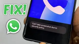 How to FIX Can&rsquo;t take screenshot due to security policy on WhatsApp - 2025 NEW METHOD