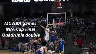 NBA 2K26_MC NBA games 3C1-26 GS NBA Cup Final Quadruple double