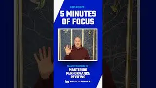 5 Minutes OF Focus - Mastering Performance Reviews Teaser