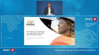 Chalice Mining - 32nd BMO Global Metals, Mining & Critical Minerals Conference