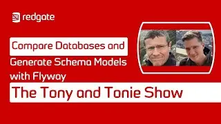 Compare Databases and Generate Schema Models with Flyway | The Tony and Tonie Show