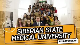 Siberian State Medical University | Hidden Gem for MBBS in Russia 🇷🇺 | Review 2025 #mbbsinrussia